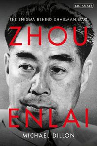 Cover image for Zhou Enlai: The Enigma Behind Chairman Mao