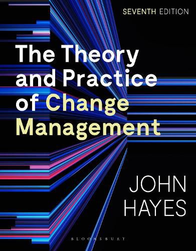 Cover image for The Theory and Practice of Change Management