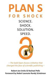Cover image for Plan S for Shock: Science. Shock. Solution. Speed.