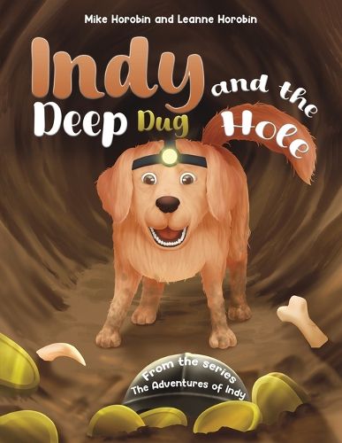 Cover image for Indy and the Deep Dug Hole