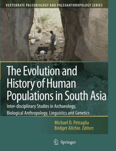 Cover image for The Evolution and History of Human Populations in South Asia: Inter-disciplinary Studies in Archaeology, Biological Anthropology, Linguistics and Genetics