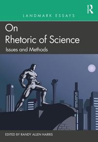 Cover image for Landmark Essays on Rhetoric of Science: Issues and Methods