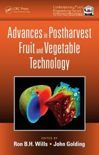 Advances in Postharvest Fruit and Vegetable Technology