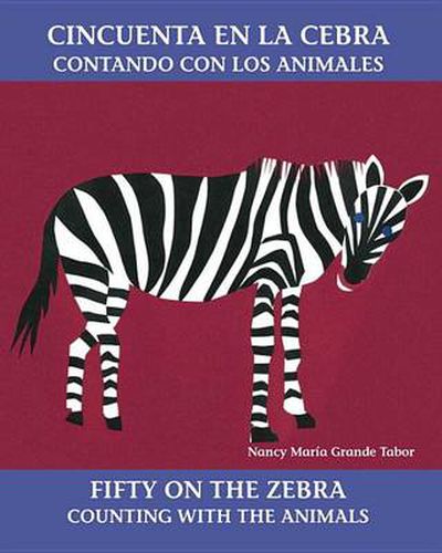 Cover image for Cincuenta en la cebra / Fifty On the Zebra: Contando con los animales