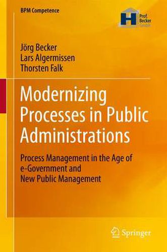 Modernizing Processes in Public Administrations: Process Management in the Age of e-Government and New Public Management