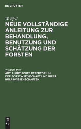 Cover image for Kritisches Repertorium Der Forstwirthschaft Und Ihrer Hulfswissenschaften