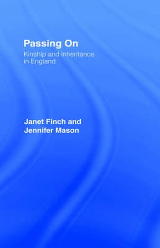 Cover image for Passing On: Kinship and inheritance in England