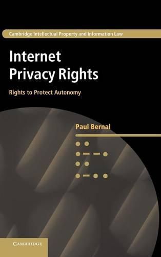 Cover image for Internet Privacy Rights: Rights to Protect Autonomy