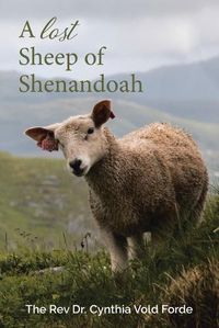 Cover image for A Lost Sheep of Shenandoah