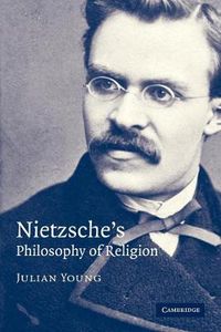 Cover image for Nietzsche's Philosophy of Religion