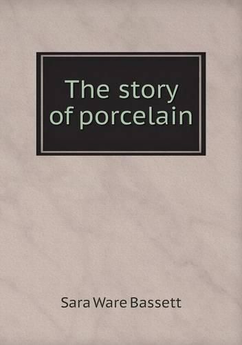 The story of porcelain