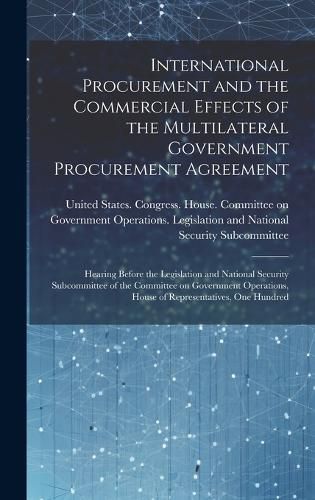 Cover image for International Procurement and the Commercial Effects of the Multilateral Government Procurement Agreement