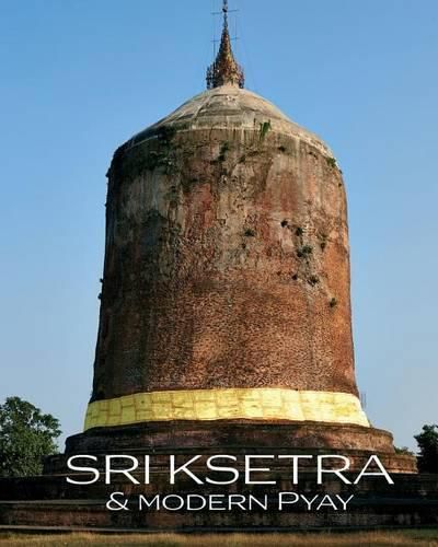 Cover image for Sri Ksetra & Modern Pyay