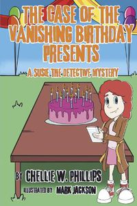 Cover image for The Case of the Vanishing Birthday Presents