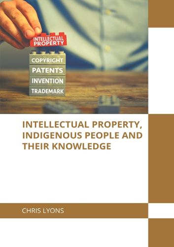 Cover image for Intellectual Property, Indigenous People and Their Knowledge