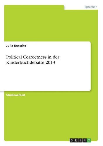 Political Correctness in der Kinderbuchdebatte 2013