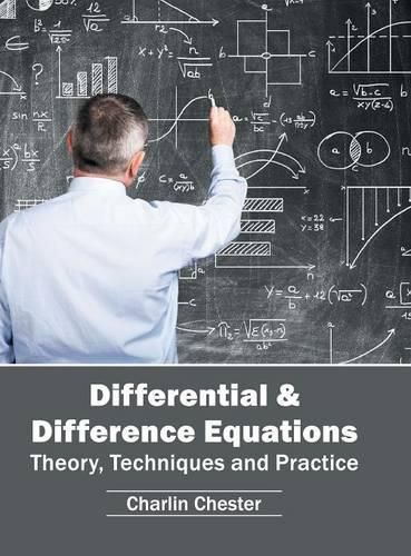Cover image for Differential & Difference Equations: Theory, Techniques and Practice
