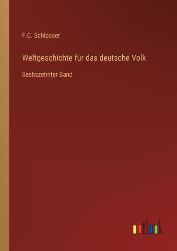 Cover image for Weltgeschichte fuer das deutsche Volk