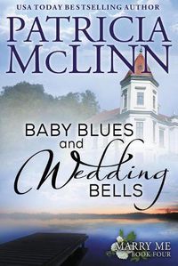 Cover image for Baby Blues and Wedding Bells (Marry Me series, Book 4)