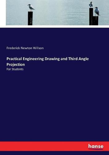 Cover image for Practical Engineering Drawing and Third Angle Projection: For Students