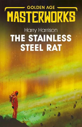 Cover image for The Stainless Steel Rat: The Stainless Steel Rat Book 1