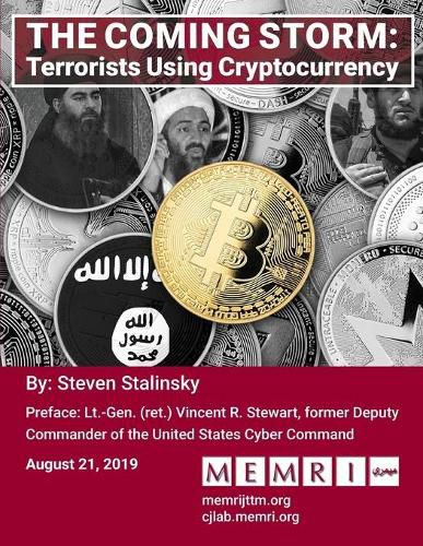 The Coming Storm: Terrorists Using Cryptocurrency