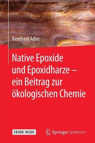 Cover image for Native Epoxide und Epoxidharze -  ein Beitrag zur oekologischen Chemie