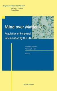 Cover image for Mind over Matter - Regulation of Peripheral Inflammation by the CNS