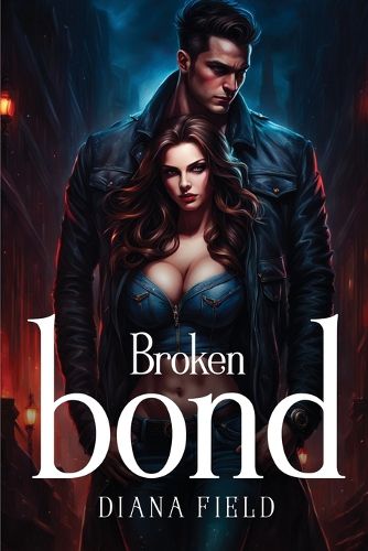 Cover image for Broken bond