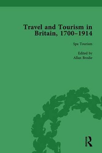 Travel and Tourism in Britain, 1700-1914 Vol 2: Spa Tourism