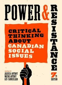 Cover image for Power and Resistance, 7th ed.: Critical Thinking About Canadian Social Issues