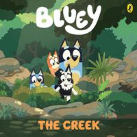 Cover image for Bluey: The Creek