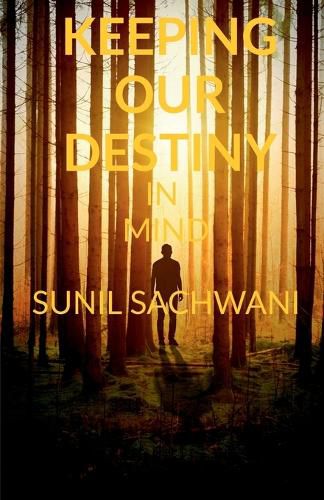 Cover image for Keeping Our Destiny in Mind