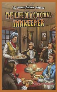 Cover image for The Life of a Colonial Innkeeper