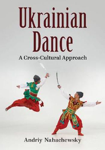 Cover image for Ukrainian Dance: A Cross-Cultural Approach