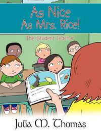 Cover image for As Nice as Mrs. Rice!