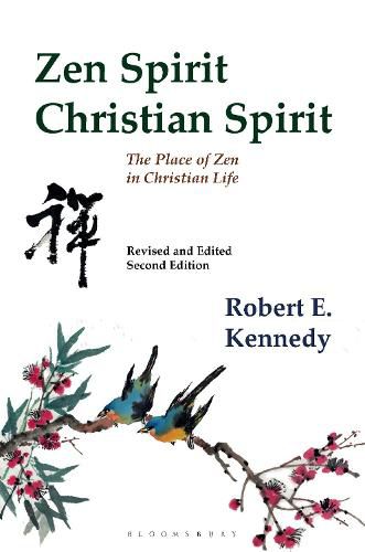 Cover image for Zen Spirit, Christian Spirit: Revised and Updated Second Edition