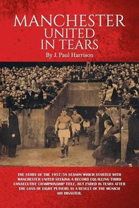 Cover image for Manchester United in Tears