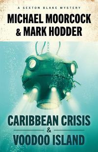 Cover image for Sexton Blake: Caribbean Crisis & Voodoo Island