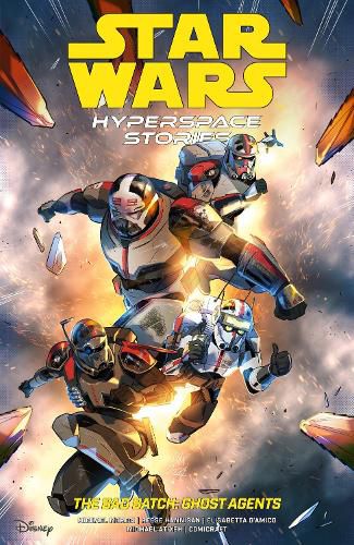 Cover image for Star Wars: Hyperspace Stories: The Bad Batch--Ghost Agents