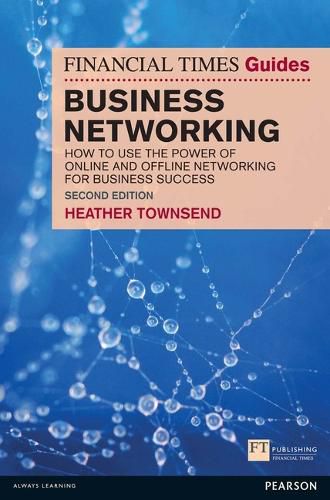 Cover image for The Financial Times Guide to Business Networking