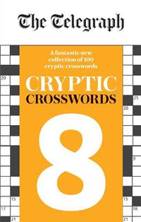 Cover image for The Telegraph Cryptic Crosswords 8