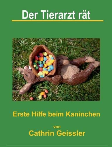 Cover image for Der Tierarzt rat - Erste Hilfe beim Kaninchen