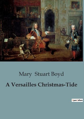 Cover image for A Versailles Christmas-Tide