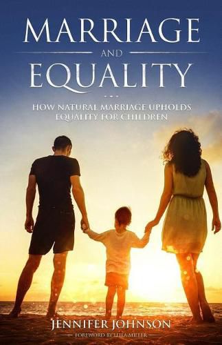 Cover image for Marriage and Equality: How Natural Marriage Upholds Equality for Children