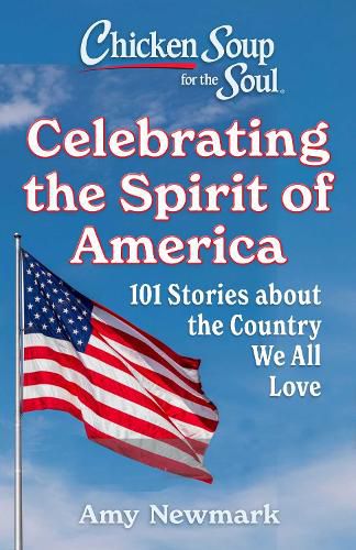 Cover image for Chicken Soup for the Soul: Celebrating the Spirit of America