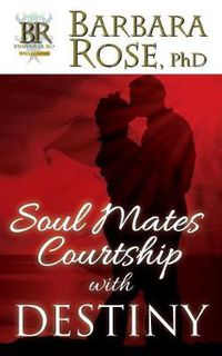 Cover image for Soul Mates Courtship with Destiny