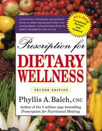 Cover image for Prescription for Dietary Wellness: Using Foods to Heal