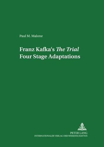 Cover image for Franz Kafka's the Trial: Four Stage Adaptations