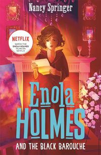 Cover image for Enola Holmes and the Black Barouche (Book 7)